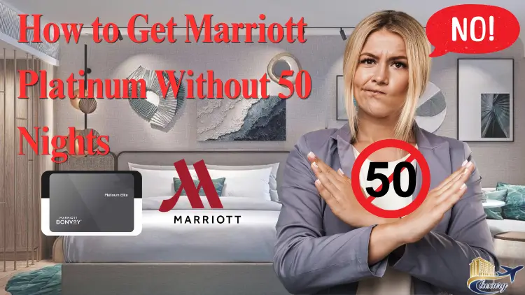 how to get marriott platinum without 50 nights 1